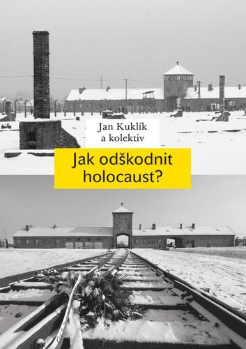 Kniha Jak odškodnit holocaust? - Jan Kuklík a kolektív