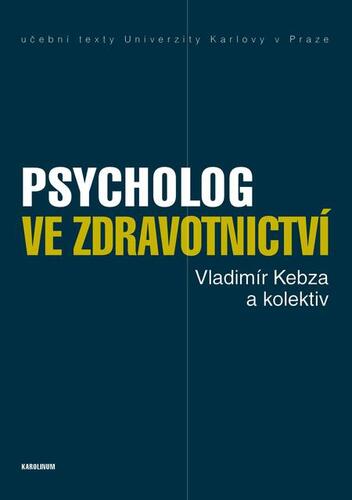 Psycholog ve zdravotnictví - Vladimír Kebza a kolektiv kúpite na Panta Rhei