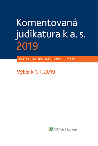 Komentovaná judikatura k a. s. 2019