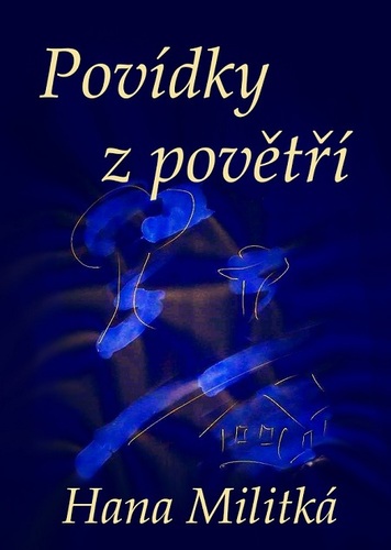 Povídky z povětří - Hana Militká