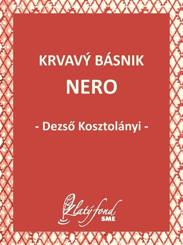 Kniha Krvavý básnik Nero - Dezső Kosztolányi