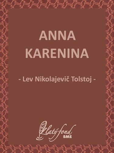 Kniha Anna Karenina - Lev Nikolajevič Tolstoj