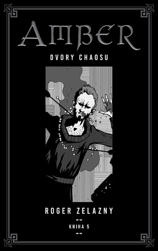 Kniha Kroniky Amberu 5 - Roger Zelazny
