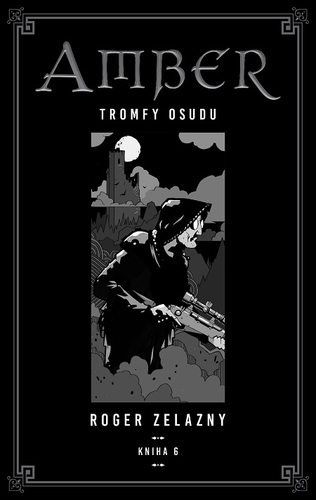 Kniha Kroniky Amberu 6 - Roger Zelazny