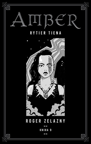 Kniha Kroniky Amberu 9 - Roger Zelazny