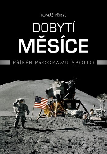 Dobytí Měsíce - Tomáš Přibyl