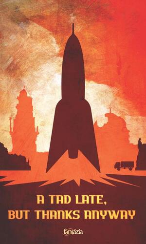 Kniha A Tad Late, but Thanks Anyway - Ruzena Alaksova,Ivan Aľakša,Lucia Lackovičová