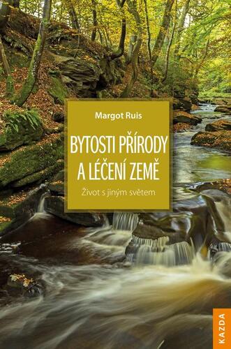 Kniha Bytosti přírody a léčení Země - Margot Ruis