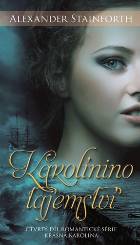 Kniha Karolinino tajemství - Alexander Stainforth