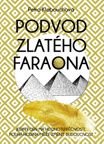 Kniha Podvod zlatého faraona - Petra Klabouchová