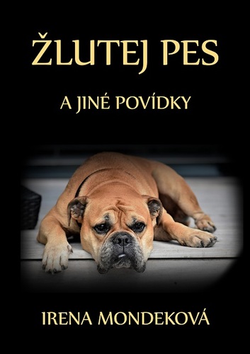 Kniha Žlutej pes - Irena Mondeková