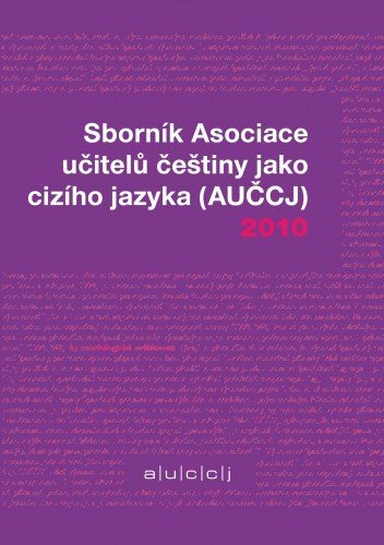 Kniha Sborník Asociace učitelů češtiny jako cizího jazyka 2010 - Kateřina Hlínová