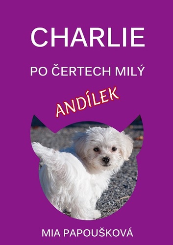 Charlie, po čertech milý andílek - Mia Papoušková