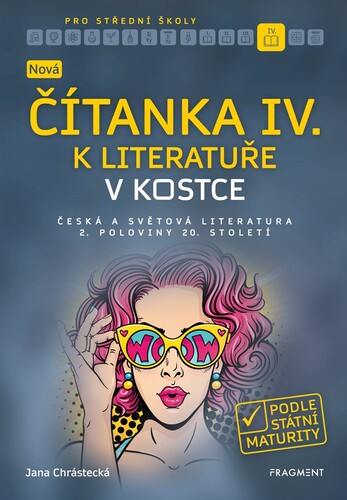 Kniha Nová čítanka IV. k Literatuře v kostce pro SŠ - Jana Mrózková