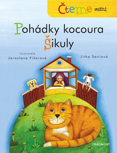 Čteme sami – Pohádky kocoura Šikuly - Jitka Saniová