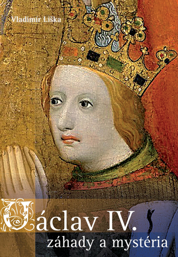 Václav IV. - záhady a mysteria kúpite na Panta Rhei