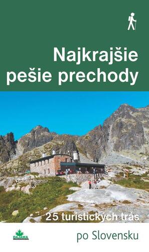 Kniha Najkrajšie pešie prechody - Tomáš Trstenský,Daniel Kollár