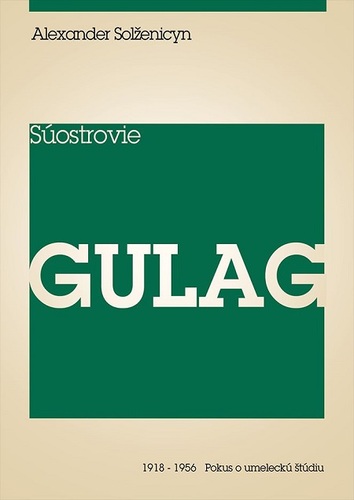 Súostrovie Gulag II - Alexander Solženicyn