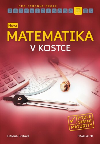 Kniha Nová matematika v kostce pro SŠ - Helena Sixtová