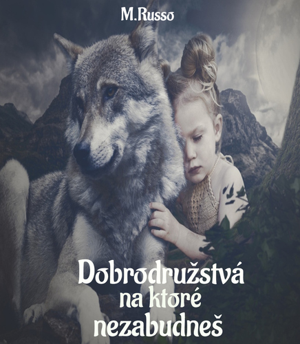 Kniha Dobrodružstvá, na ktoré nezabudneš - Meredith Russo