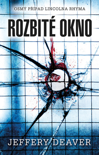 Kniha Rozbité okno - Jeffery Deaver