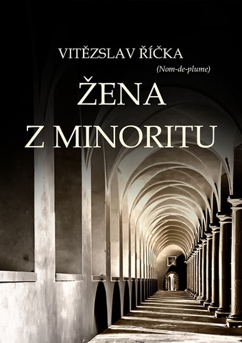 Kniha Žena z minoritu - Vítězslav Říčka