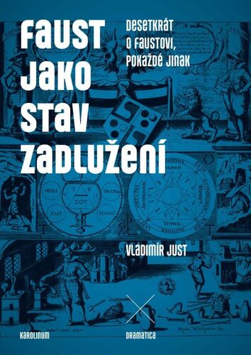 Faust jako stav zadlužení - Vladimír Just kúpite na Panta Rhei
