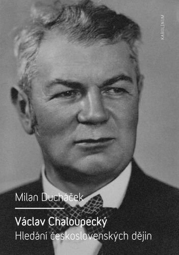 Václav Chaloupecký - Milan Ducháček kúpite na Panta Rhei