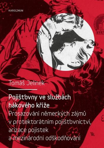 Pojišťovny ve službách hákového kříže - Tomáš Jelínek kúpite na Panta Rhei