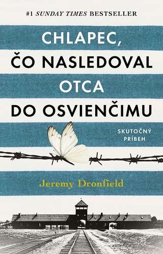 Kniha Chlapec, čo nasledoval otca do Osvienčimu - Jeremy Dronfield