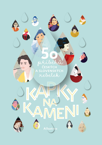 Kniha Kapky na kameni - Gabriela Futová,Veronika Šikulová,Zuzana Štelbaská,Klára Kubíčková,Monika Kompaníková,Monika,Hana Krutílková,Kamila Musilová a ďalší