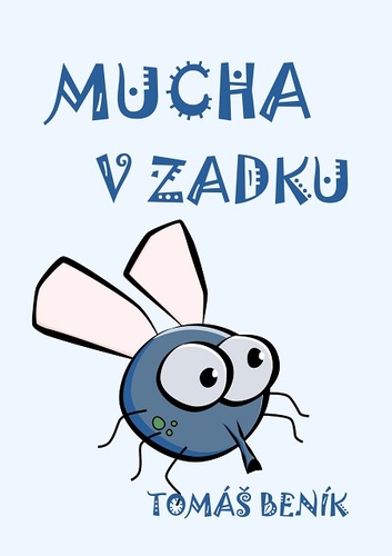 Kniha Mucha v zadku - Tomáš Beník