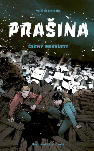 Prašina: Černý merkurit - Vojtěch Matocha