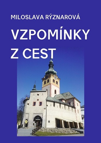 Kniha Vzpomínky z cest - Miloslava Rýznarová