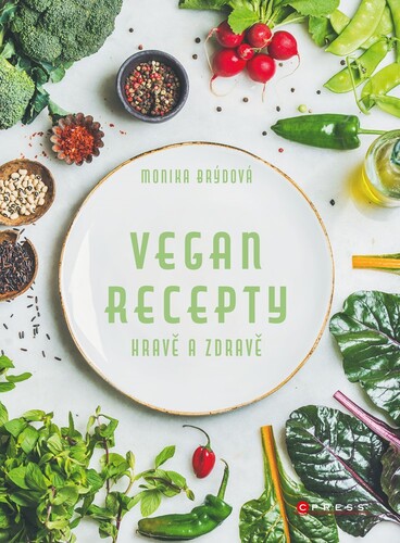 Kniha Vegan recepty - Monika Brýdová