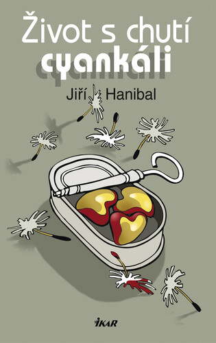 Kniha Život s chutí cyankáli - Jiří Hanibal
