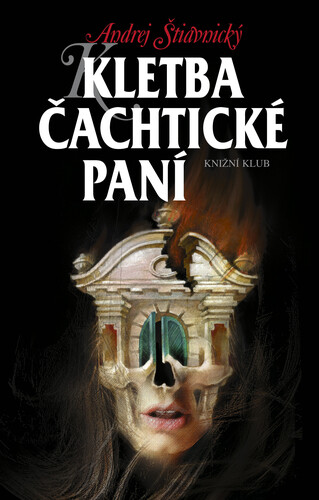 Kniha Kletba Čachtické paní - Andrej Štiavnický