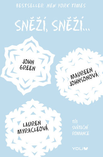 Kniha Sněží, sněží... - John Green,Maureen Johnson,Lauren Myracle