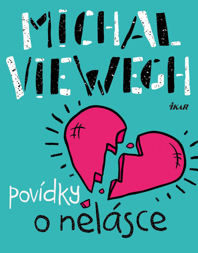 Kniha Povídky o nelásce - Michal Viewegh
