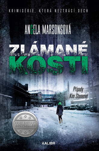 Případy Kim Stoneové 7: Zlámané kosti