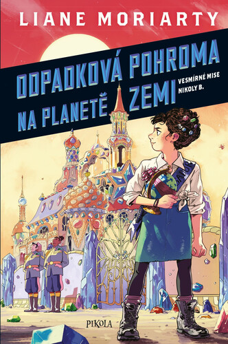 Kniha Odpadková pohroma na planetě Zemi - Liane Moriarty