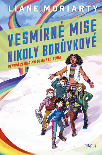 Kniha Děsivá zloba na planetě Šoba - Liane Moriarty