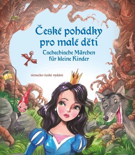 České pohádky pro malé děti / Tschechisch Märchen für kleine Kinder - Eva Mrázková,Stephanie Kyzlink
