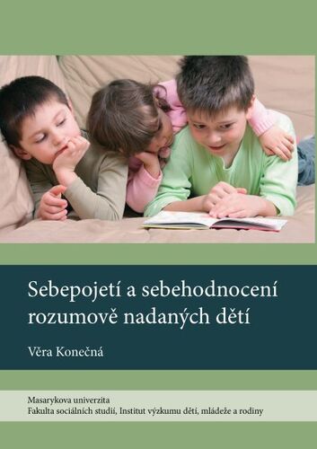 Sebepojetí a sebehodnocení rozumově nadaných dětí - Věra Konečná