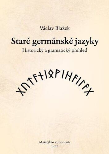 Staré germánské jazyky - Václav Blažek,Michal Schwarz