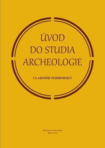 Kniha Úvod do studia archeologie - Vladimír Podborský