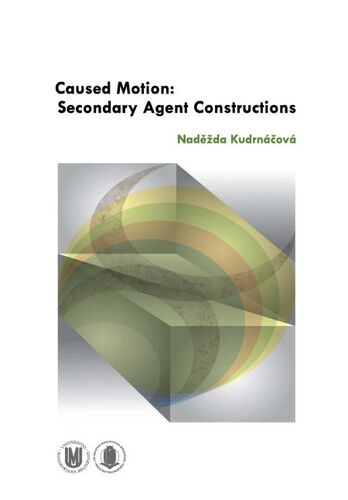 Kniha Caused Motion: Secondary Agent Constructions - Naděžda Kudrnáčová