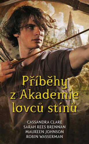 Kniha Příběhy z Akademie lovců stínů - Cassandra Clare