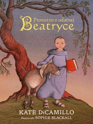 Proroctvo o udatnej Beatryce - Kate DiCamillo