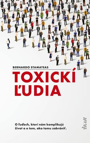 Kniha Toxickí ľudia - Bernardo Stamateas